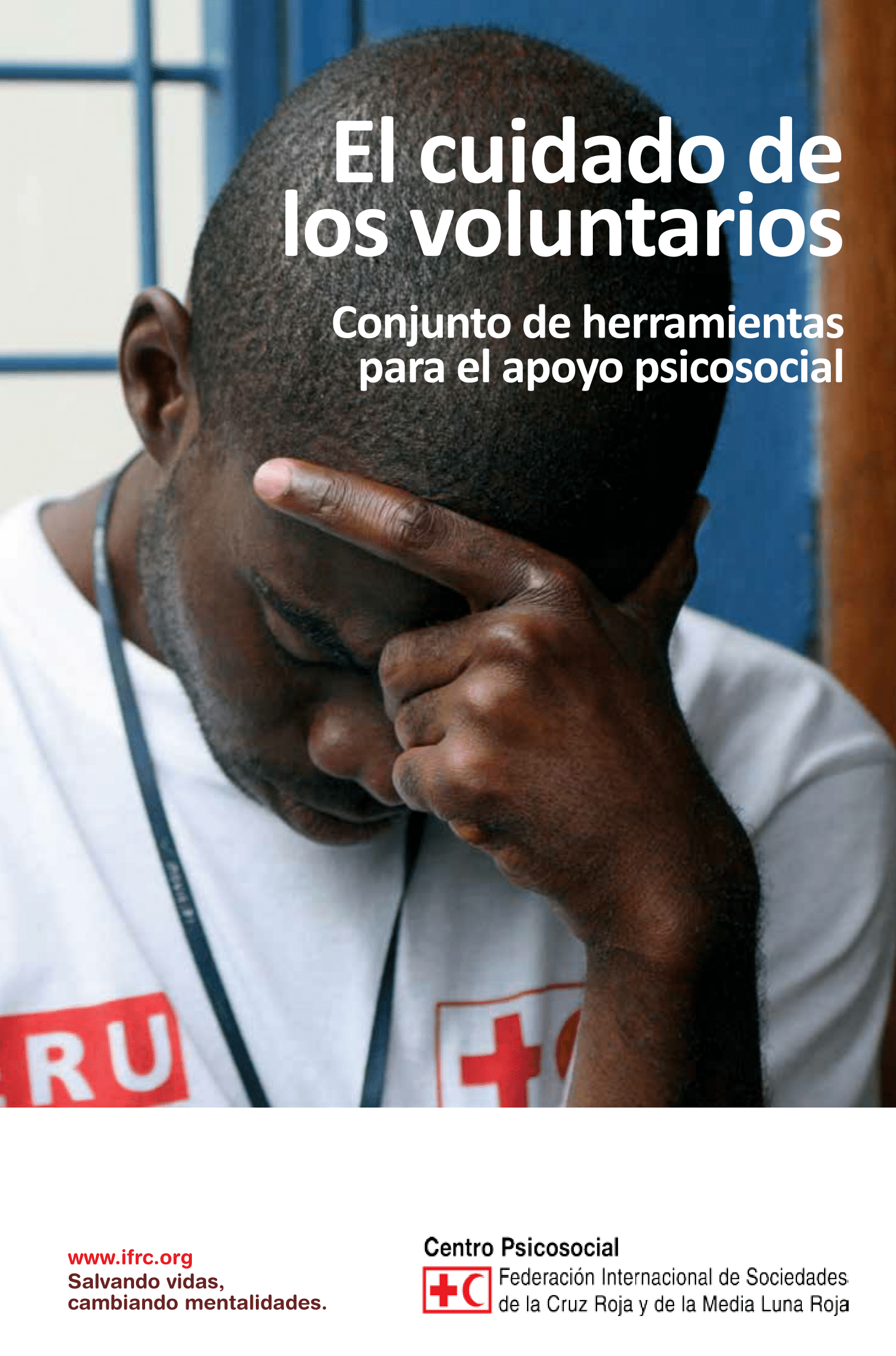 Caring for volunteers: A Psychosocial Support toolkit, English