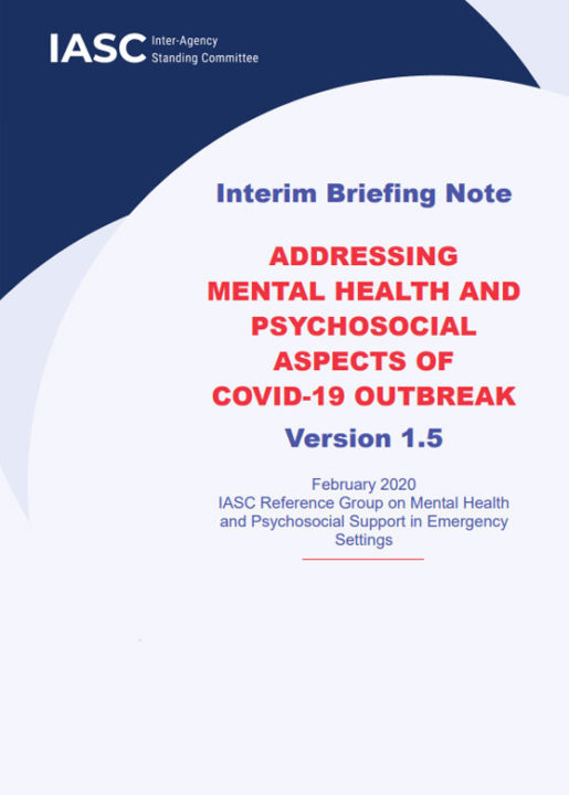 iasc-briefing-note-version-1-5-addressing-mental-health-and-psychosocial-aspects-of-covid-19-outbreak