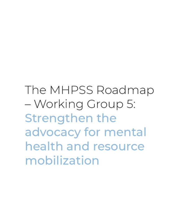 mhpss-roadmap-strengthen-the-advocacy-for-mental-health-and-resource-mobilization